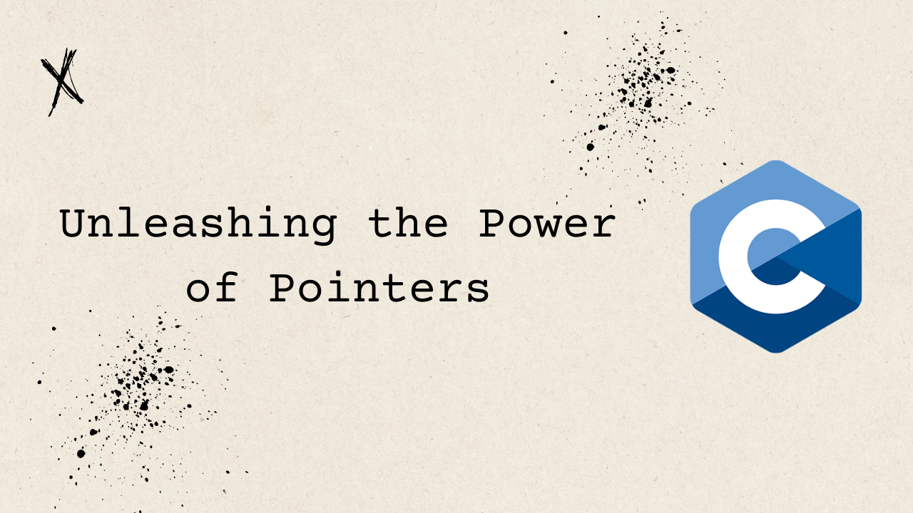 Deep Dive into Pointers: Unleashing the Power of C